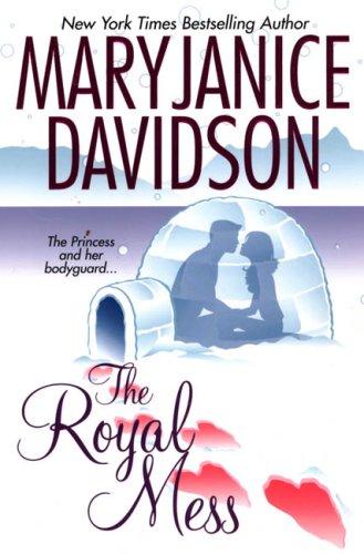 MaryJanice Davidson: The Royal Mess (Alaskan Royal Family, Book 3) (Paperback, 2007, Brava)