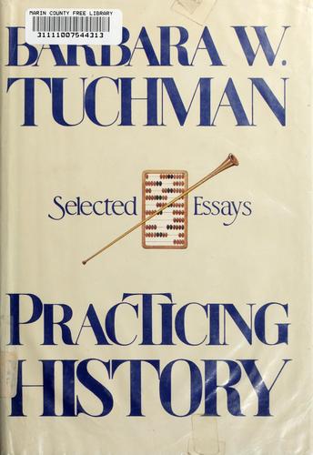 Practicing history (1981, Knopf)