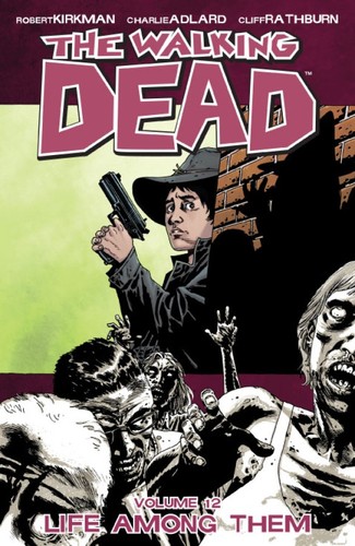 The Walking Dead, Vol. 12 (Paperback, 2010, Image Comics)