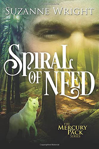 Suzanne Wright: Spiral of Need (Paperback, 2015, Montlake Romance)