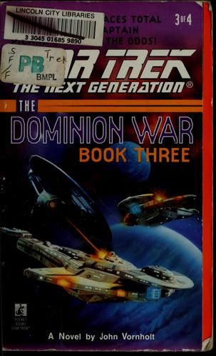 John Vornholt: The Dominion war, Book 3 (Paperback, 1998, Pocket Books)