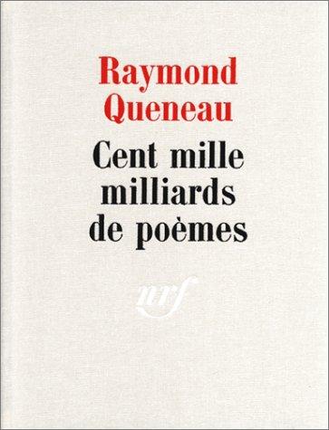 Raymond Queneau: Cent mille milliards de poèmes (Hardcover, French language, 1961, Gallimard)