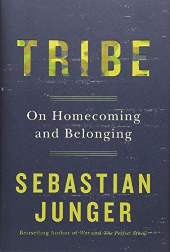Sebastian Junger: Tribe: On Homecoming and Belonging (2016, IndieBound)