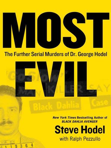 Steve Hodel: Most Evil (EBook, 2009, Penguin USA, Inc.)