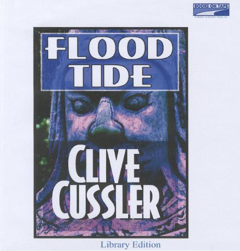 Clive Cussler, J. Charles: Flood Tide [Unabridged] (AudiobookFormat, 2003, Books on tape, Inc.)