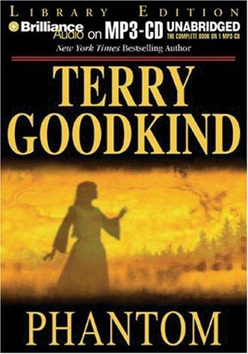 Terry Goodkind: Phantom (AudiobookFormat, 2006, Brilliance Audio on MP3-CD Lib Ed)