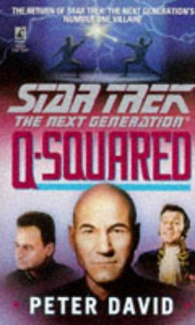 Peter David: Q-Squared (Star Trek: The Next Generation) (Paperback, 1995, Star Trek)