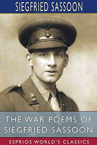 Siegfried Sassoon: The War Poems of Siegfried Sassoon (Paperback, 2021, Blurb)