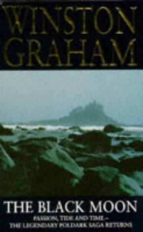 Winston Graham: The Black Moon (Paperback, 2002, Pan Books Limited)