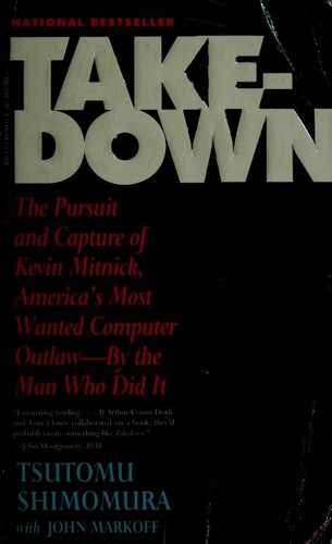 Tsutomu Shimomura, John Markoff: Take-down (1996, Hyperion)