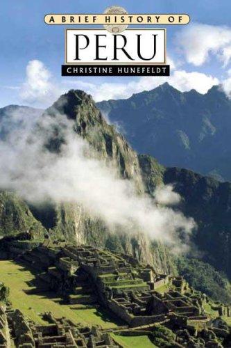 A Brief History of Peru (Brief History) (Hardcover, 2004, Facts on File)