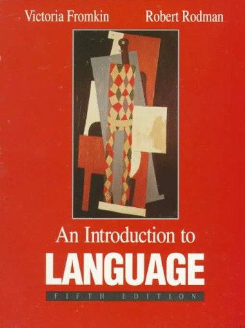 Victoria A. Fromkin: An introduction to language (1993, Harcourt Brace Jovanovich College Publishers)