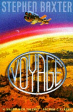Stephen Baxter: Voyage (Hardcover, 1996, Harper Collins/Voyager)