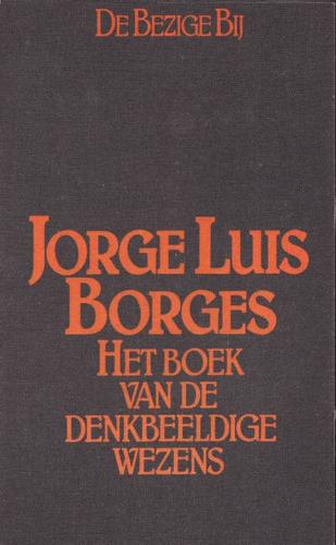 Het Boek van de Denkbeeldige Wezens (Paperback, Dutch language, 1976, De Bezige Bij)