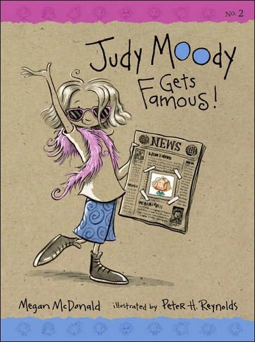 Reynolds, Peter, Megan McDonald: Judy Moody Gets Famous (Paperback, 2003, Candlewick Press)