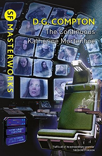 D. G. Compton: The Continuous Katherine Mortenhoe (SF Masterworks) (2012, Gollancz)