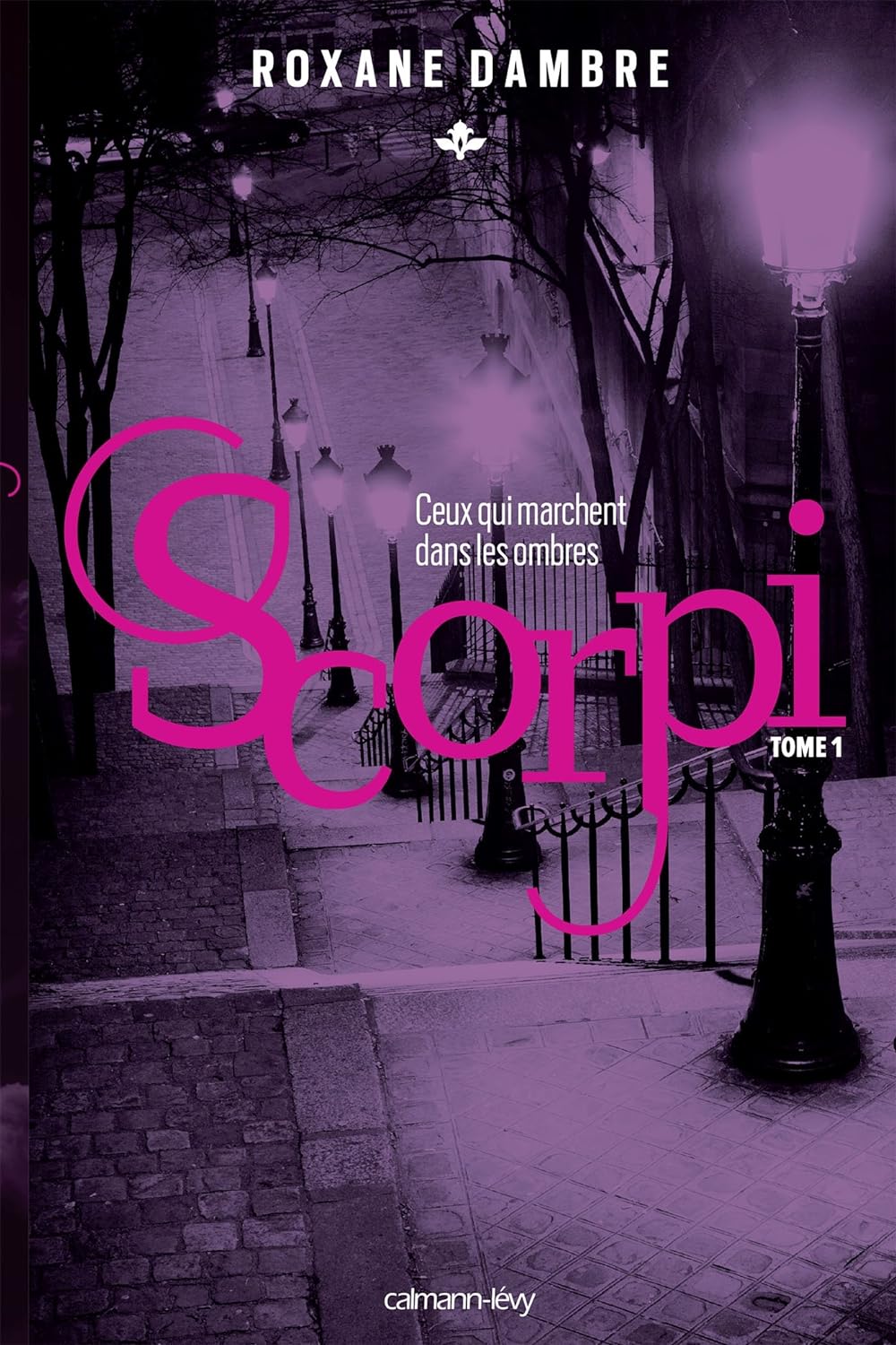 Scorpi, Tome 1 (Paperback, Français language, 2016, CALMANN-LEVY)