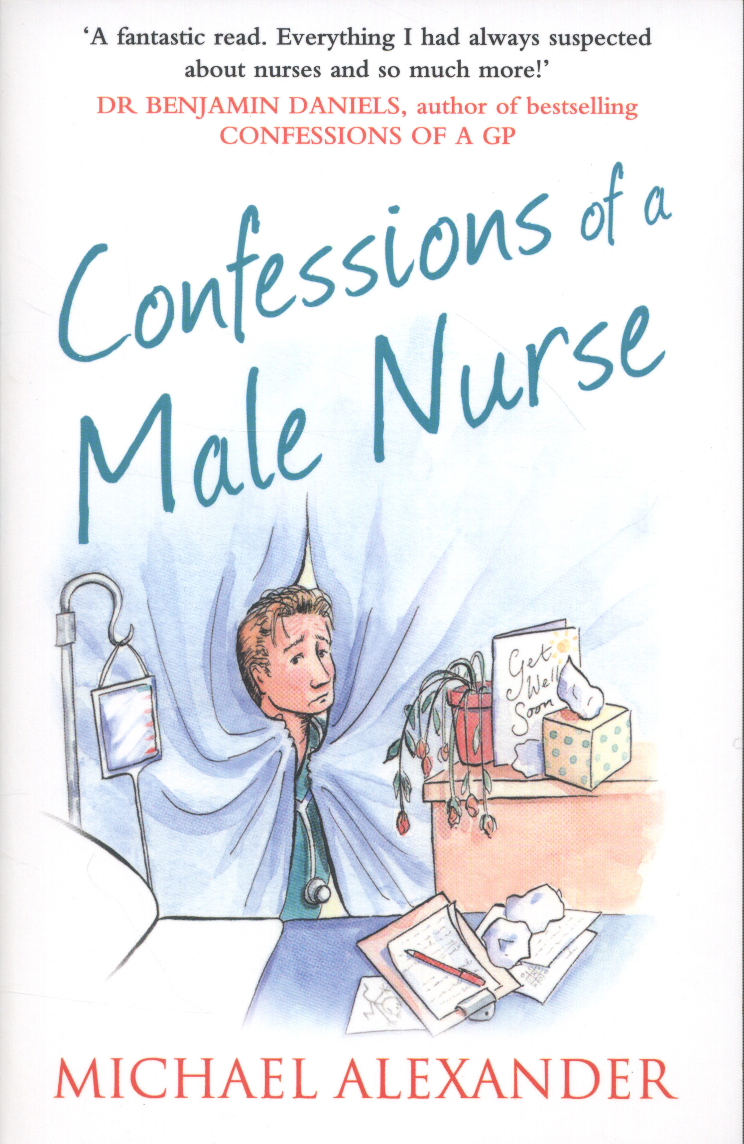 Confessions of a School Nurse (2015, HarperCollins Publishers Limited)