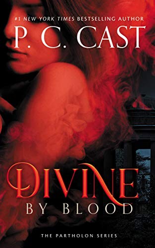 P.C. Cast: Divine by Blood: The Partholon Series, book 3 (Paperback, 2019, Blackstone Publishing)