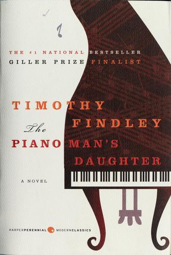Timothy Findley: The piano man's daughter (2009, HarperPerennial ModernClassics)