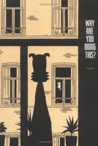 Why Are You Doing This? (Paperback, 2005, Fantagraphics Books)