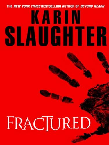 Karin Slaughter: Fractured (EBook, 2008, Random House Publishing Group)