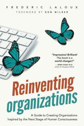 Frederic Laloux: Reinventing Organizations (French language, 2014, Nelson Parker)