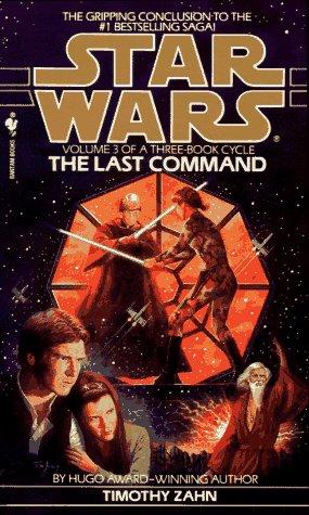 The Last Command (Star Wars: The Thrawn Trilogy, Vol. 3) (Paperback, 1994, Spectra)