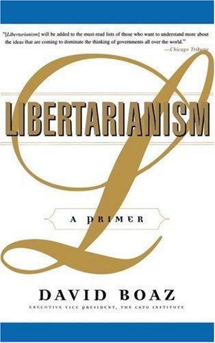 David Boaz: Libertarianism (Paperback, 1998, Free Press)