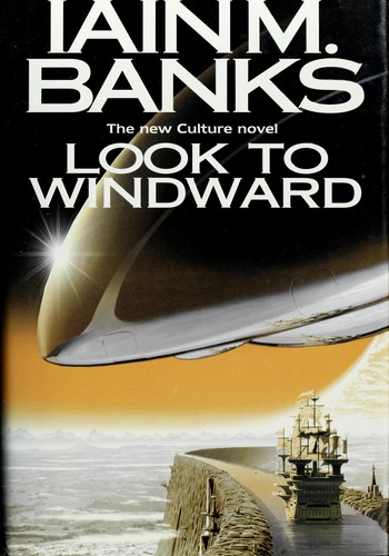 Iain M. Banks: Look to windward (2000, Orbit)