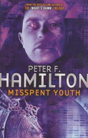 Peter F. Hamilton: Misspent Youth (Paperback, 2003, Tor)