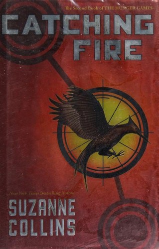 Suzanne Collins: Catching Fire (2009, Scholastic Press)