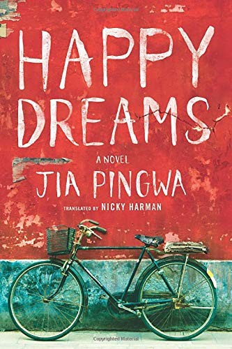 Pingwa Jia: Happy dreams (2017, Amazon Crossing)