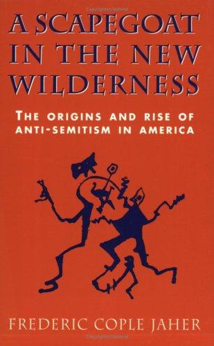 Frederic Jaher: A Scapegoat in the New Wilderness (Paperback, 1996, Harvard University Press)