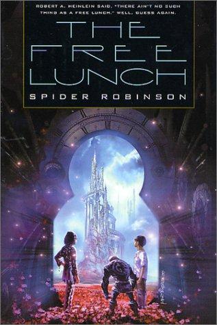 Spider Robinson: The free lunch (2001, Tor)