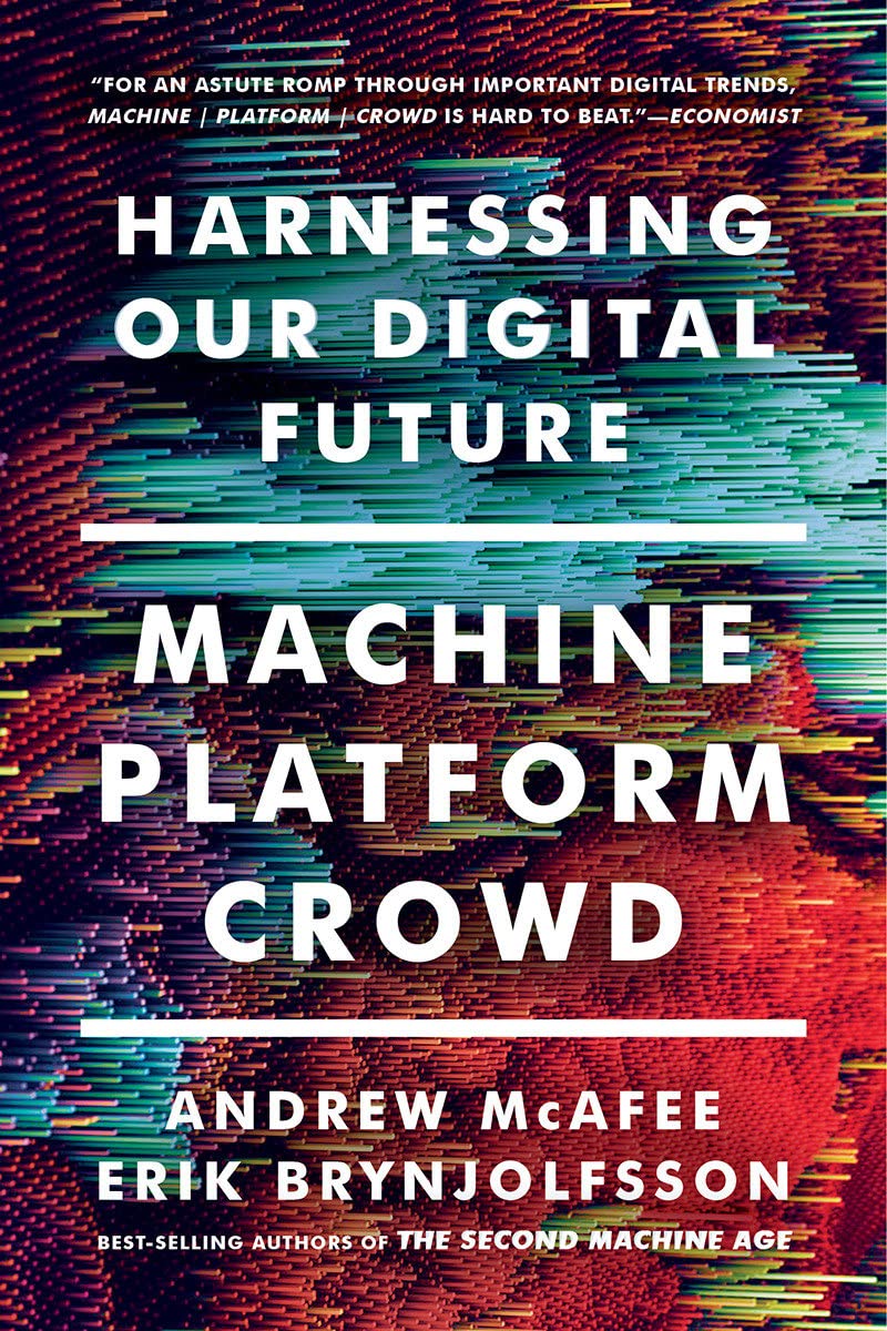 Andrew McAfee: Machine, platform, crowd (2017)