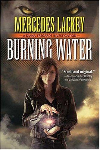 Mercedes Lackey: Burning water (2005, Tor)