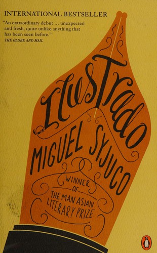Miguel Syjuco: Ilustrado (2011, Penguin Canada)