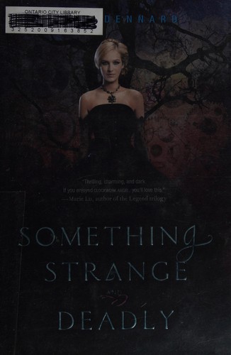 Susan Dennard: Something strange and deadly (2012, HarperTeen)