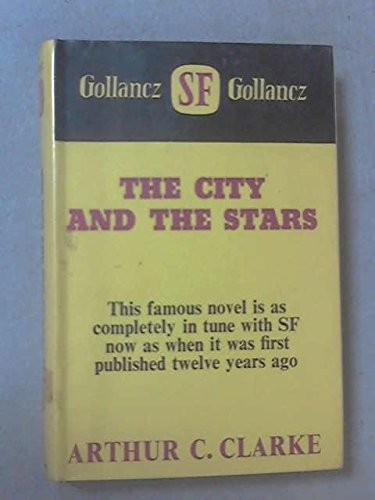 The city and the stars. (1968, Gollancz)