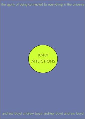 Andrew Boyd: Daily Afflictions (2002, W. W. Norton & Company)