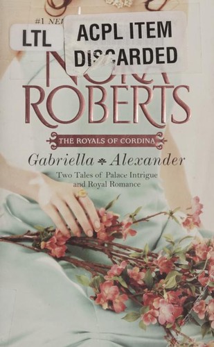 Nora Roberts: Gabriella & Alexander (2011, Silhouette Books)