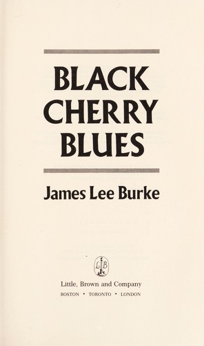 Black cherry blues (1989, Little, Brown)