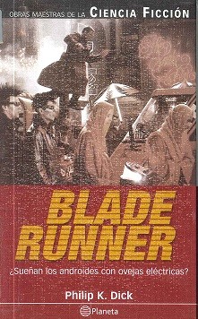 Philip K. Dick, Scott Brick, César Terrón, De Seabra E M Ferreira Bertolo, Miguel Antón: Blade Runner (Hardcover, Spanish language, 2002, MDS BOOKS/Mediasat)