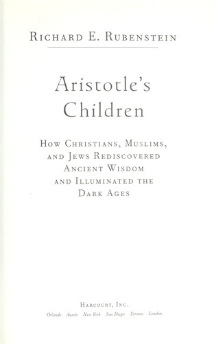 Richard E. Rubenstein: Aristotle's children (2003, Harcourt)