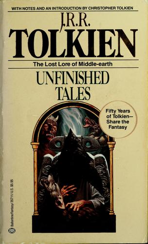 Unfinished tales (1980, Ballantine Books)