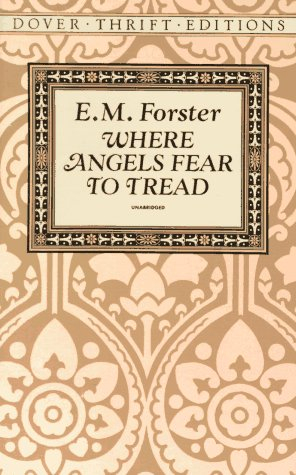Edward Morgan Forster: Where Angels Fear to Tread (Paperback, 1993, Dover Publications)