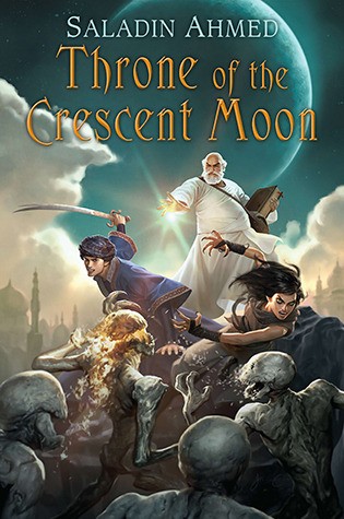 Saladin Ahmed, Phil Gigante: Throne of the Crescent Moon (2012, DAW)