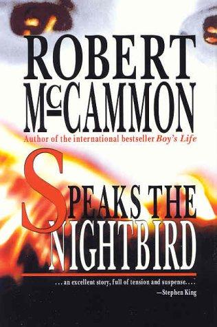 Robert R. McCammon: Speaks the nightbird (2002, River City Pub.)