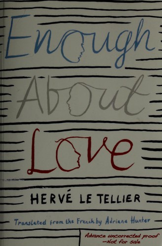 Enough about love (2011, Other Press)